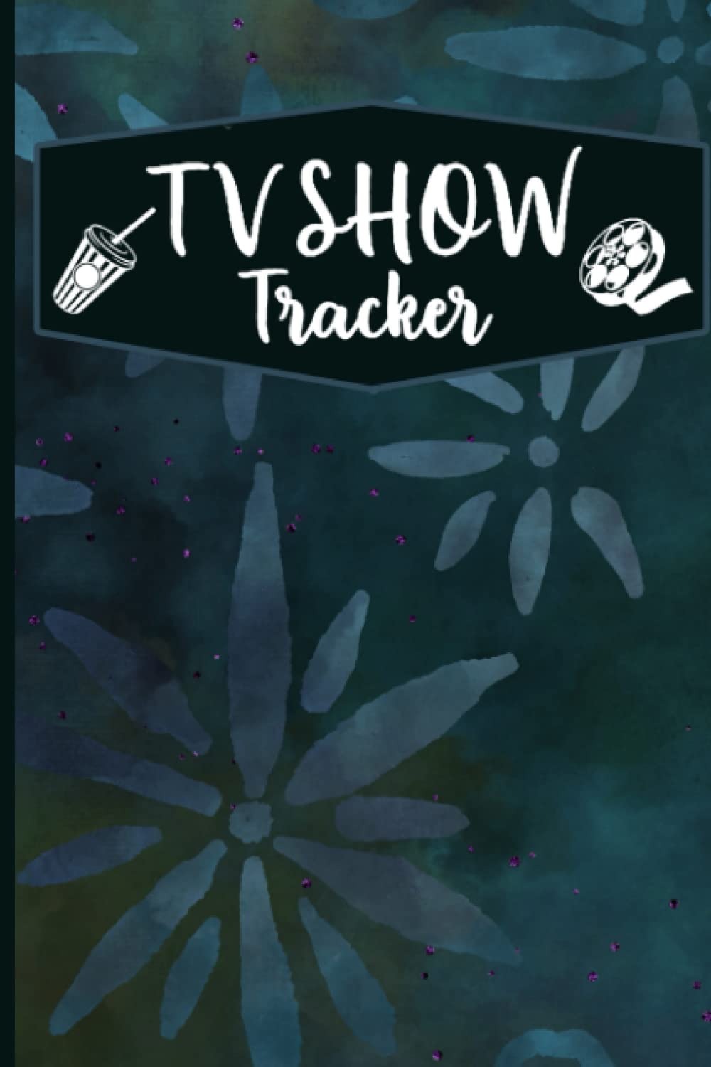 My TV Show Tracker Notebook: Track and review your favorite TV Shows with this logbook