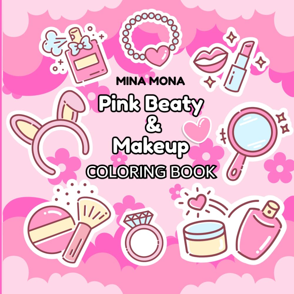 Kawaii Cute Coloring World : Pink Beauty & Makeup: 50 Simple and Adorable Kawaii Illustration for Relaxing Coloring (Kawaii Cute Coloring World Series)