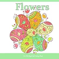 Flowers: Adult Coloring Books Flower Garden in all D; Adult Coloring Books Flowers Best Sellers in al; Flower Adult Coloring Books in al; Adult ... Disney in al; Adult Coloring Books Dogs in al 1523830859 Book Cover