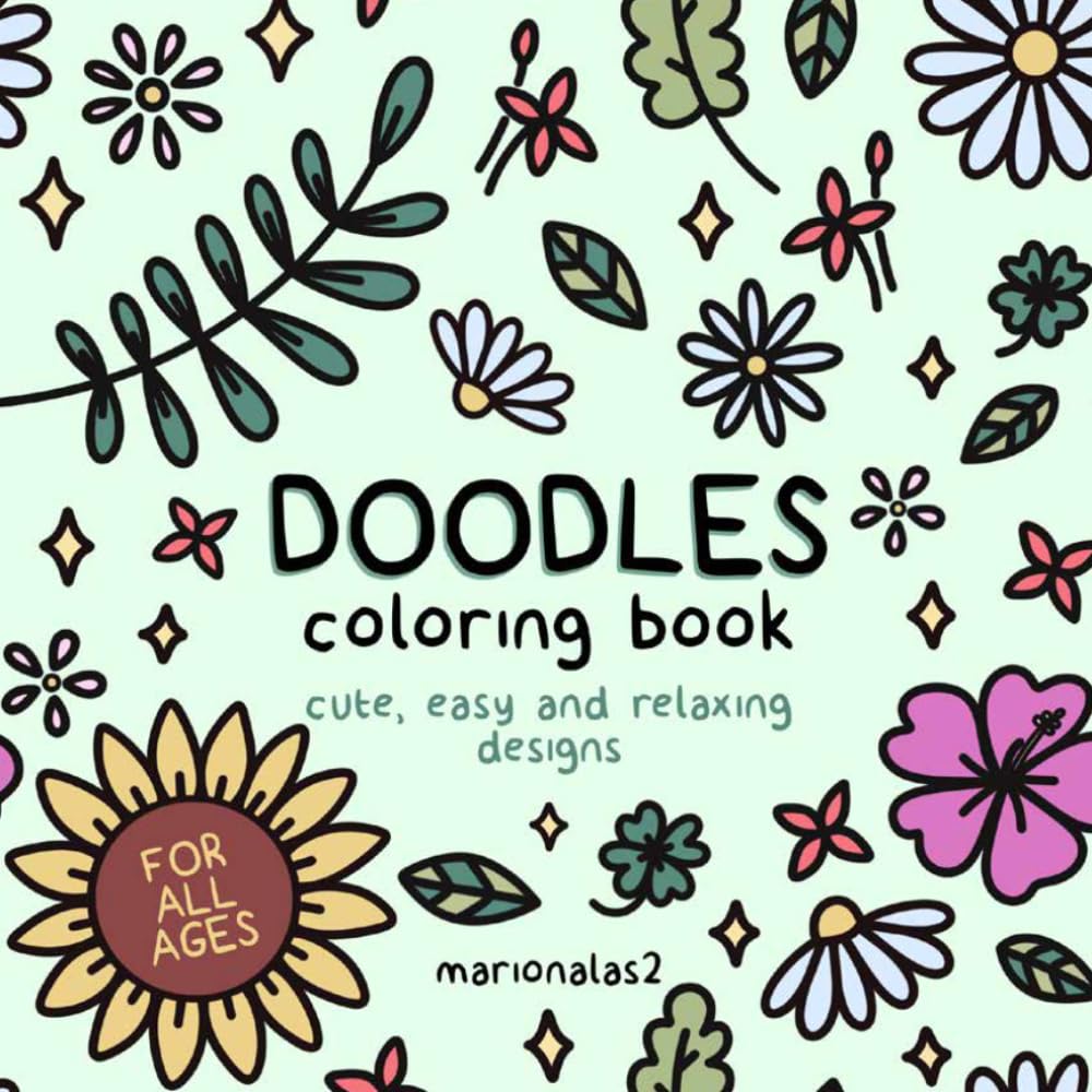 Doodles Coloring Book for Kids and Adults: Cute, Easy and Relaxing Designs for Stress Relief