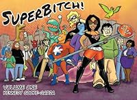 Superbitch! (Superbitch, #1) 0692232931 Book Cover