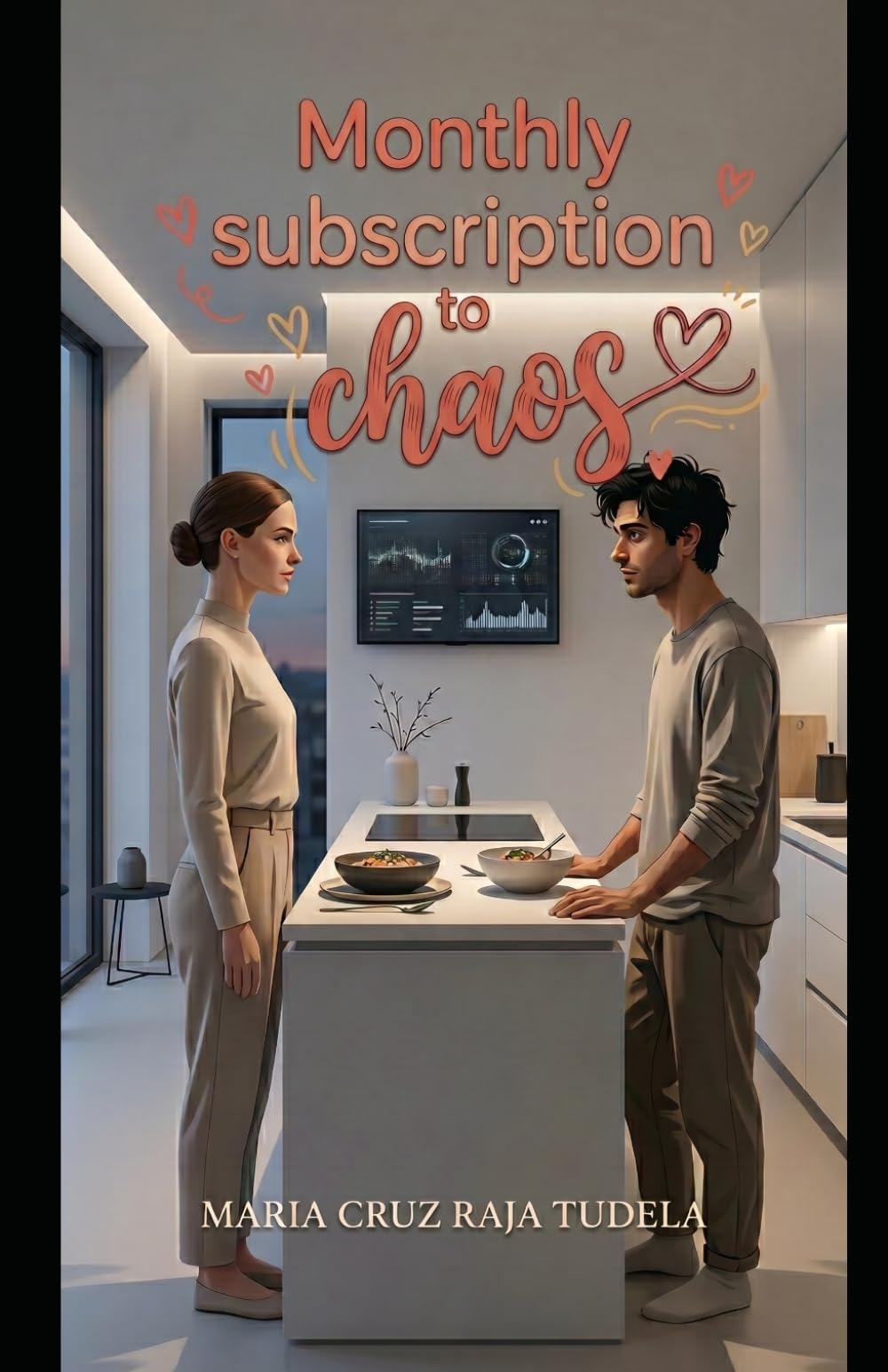 Monthly subscription to chaos (My Contemporary Romantic Comedies)