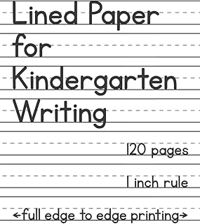 Lined Paper for Kindergarten Writing: 120 Blank Handwriting Practice Pages