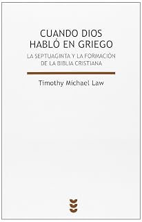 Cuando Dios habló en griego: La Septuaginta y la formación de la Biblia cristiana
