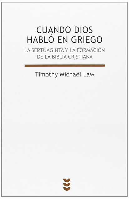 Portada de Cuando Dios habló en griego: La Septuaginta y la formación de la Biblia cristiana