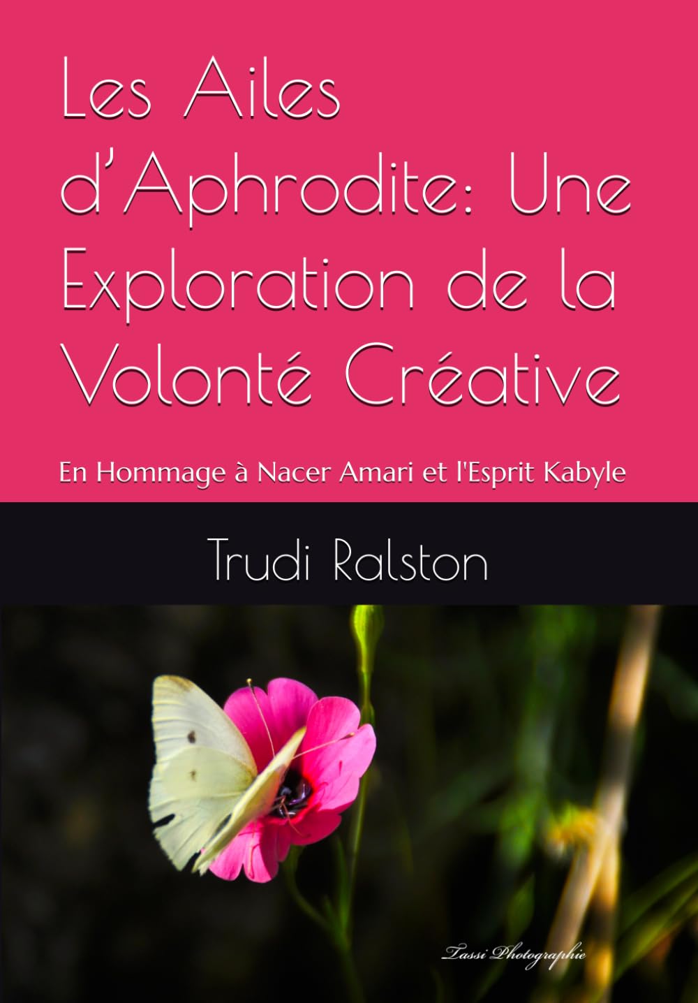 Les Ailes d’Aphrodite: Une Exploration de la Volonté Créative: En Hommage à Nacer Amari et l'Esprit Kabyle