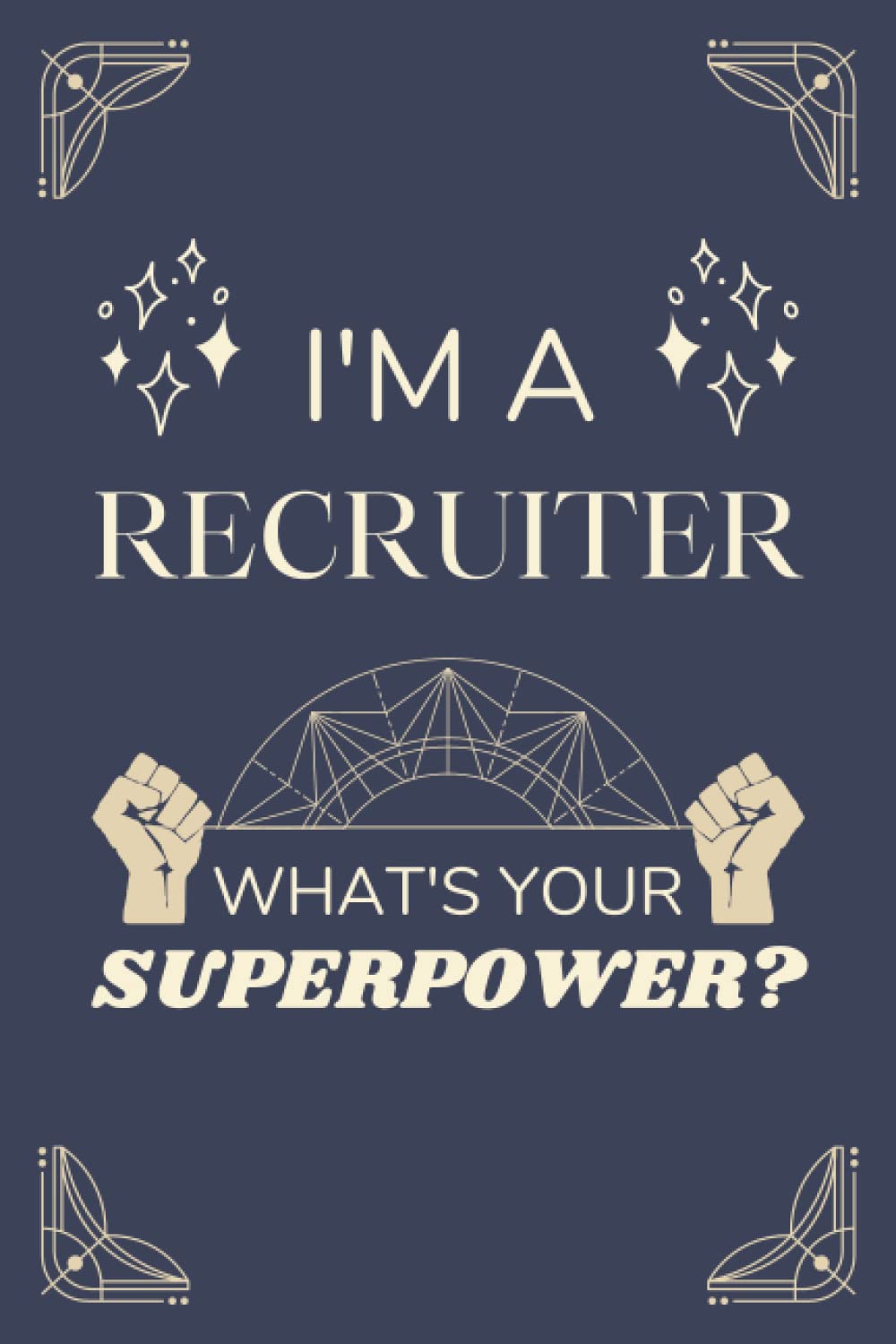 Recruiter Gifts: Lined Blank Notebook Journal, a Funny and Appreciation Thank You Gift for Recruiters to Write in