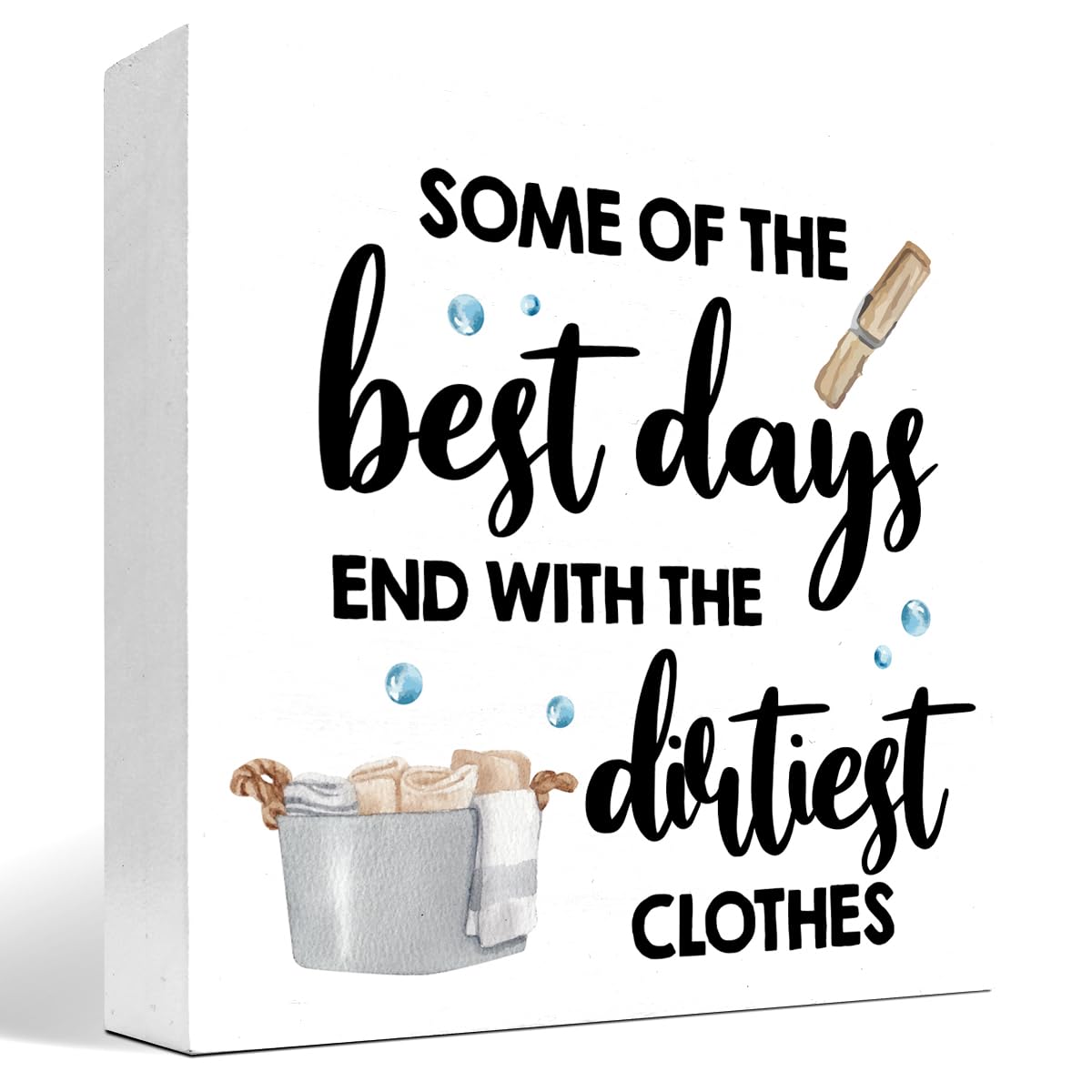 Rustic Laundry Wood Sign,Some of the Best Days End with Dirtiest Clothes Wood Box Block Plaque Sign for Laundry Room Bathroom Shelf Desk Table