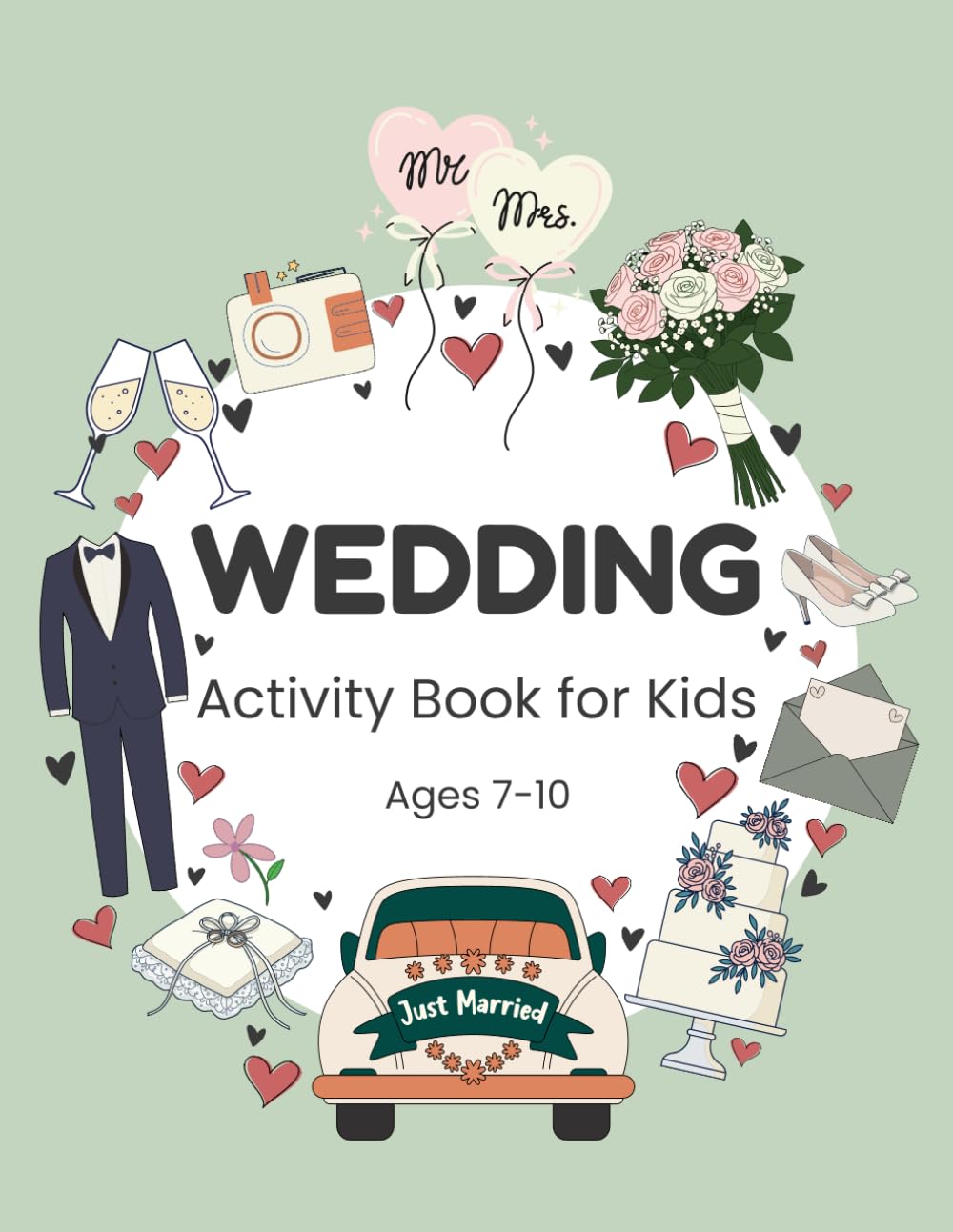 Wedding Activity Book for Kids Ages 7-10: Games, Puzzles, and Coloring Pages to Enjoy During a Special Celebration (Little Guests Celebration Series)