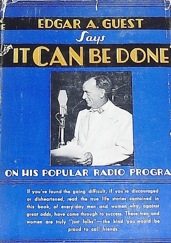 Edgar A. Guest Says It Can Be Done B00085NBXK Book Cover