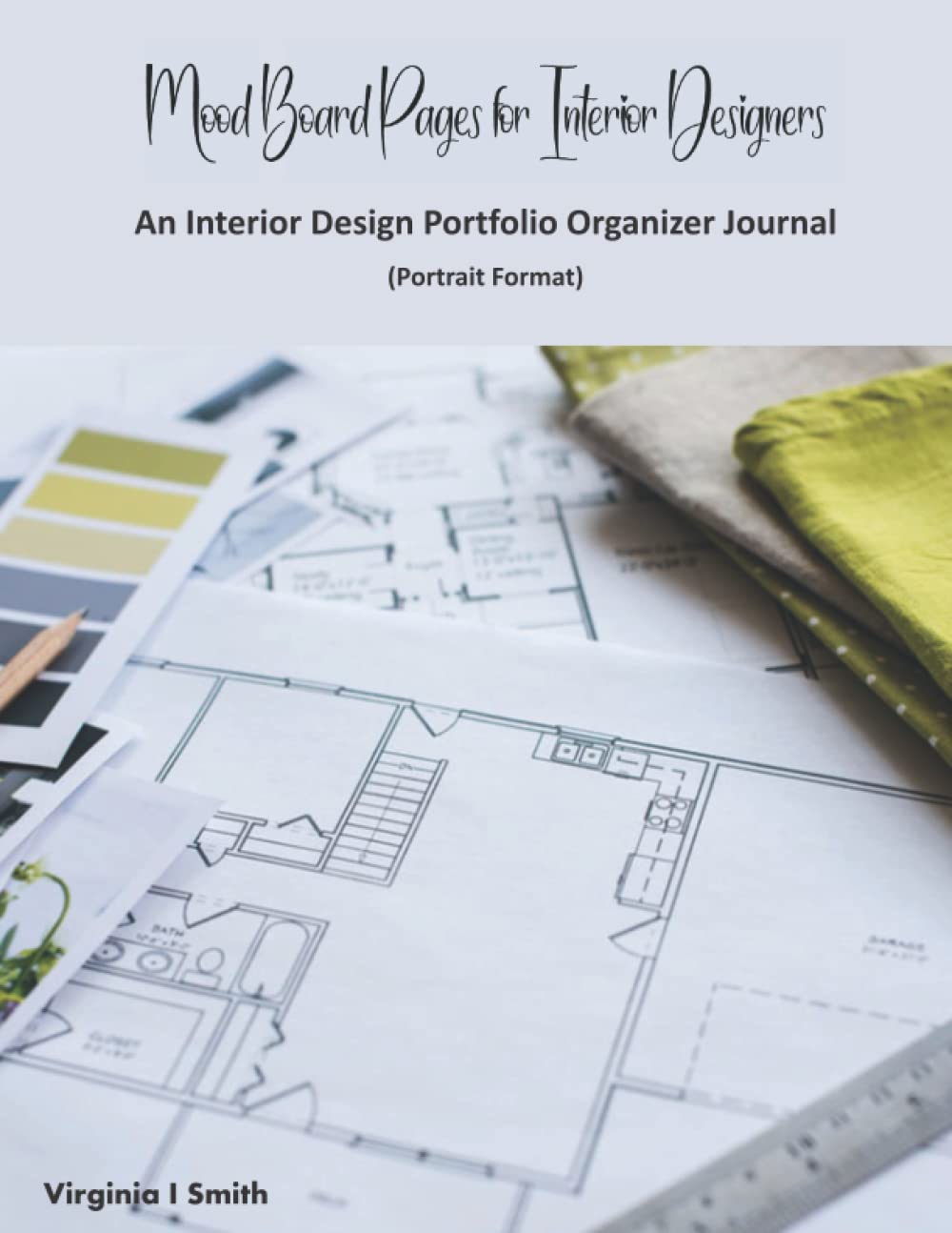 Mood Board Pages for Interior Designers: An Interior Design Portfolio Organizer Journal (Portrait Format)      Paperback – March 31, 2021