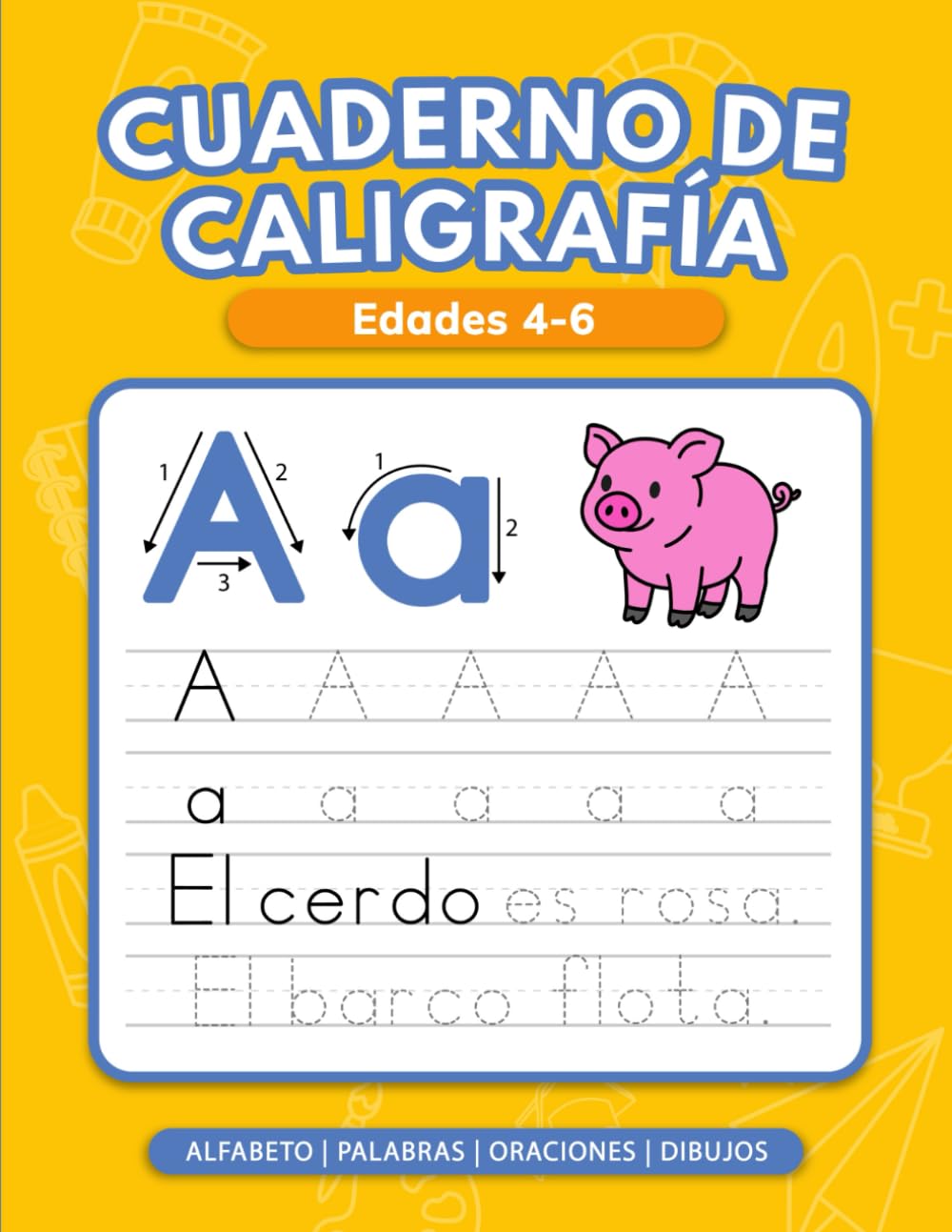 Cuaderno de Caligrafía para Niños de 4 a 6 Años: Trazado de Letras, Palabras y Frases con Divertidas Actividades Creativas