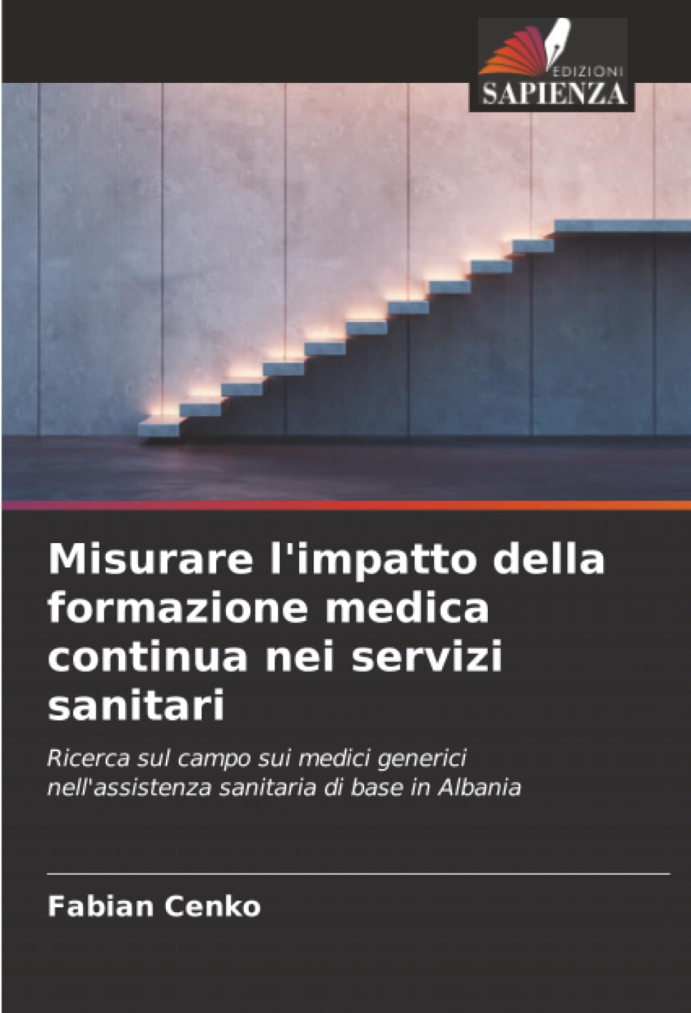 Misurare l'impatto della formazione medica continua nei servizi sanitari: Ricerca sul campo sui medici generici nell'assistenza sanitaria di base in Albania