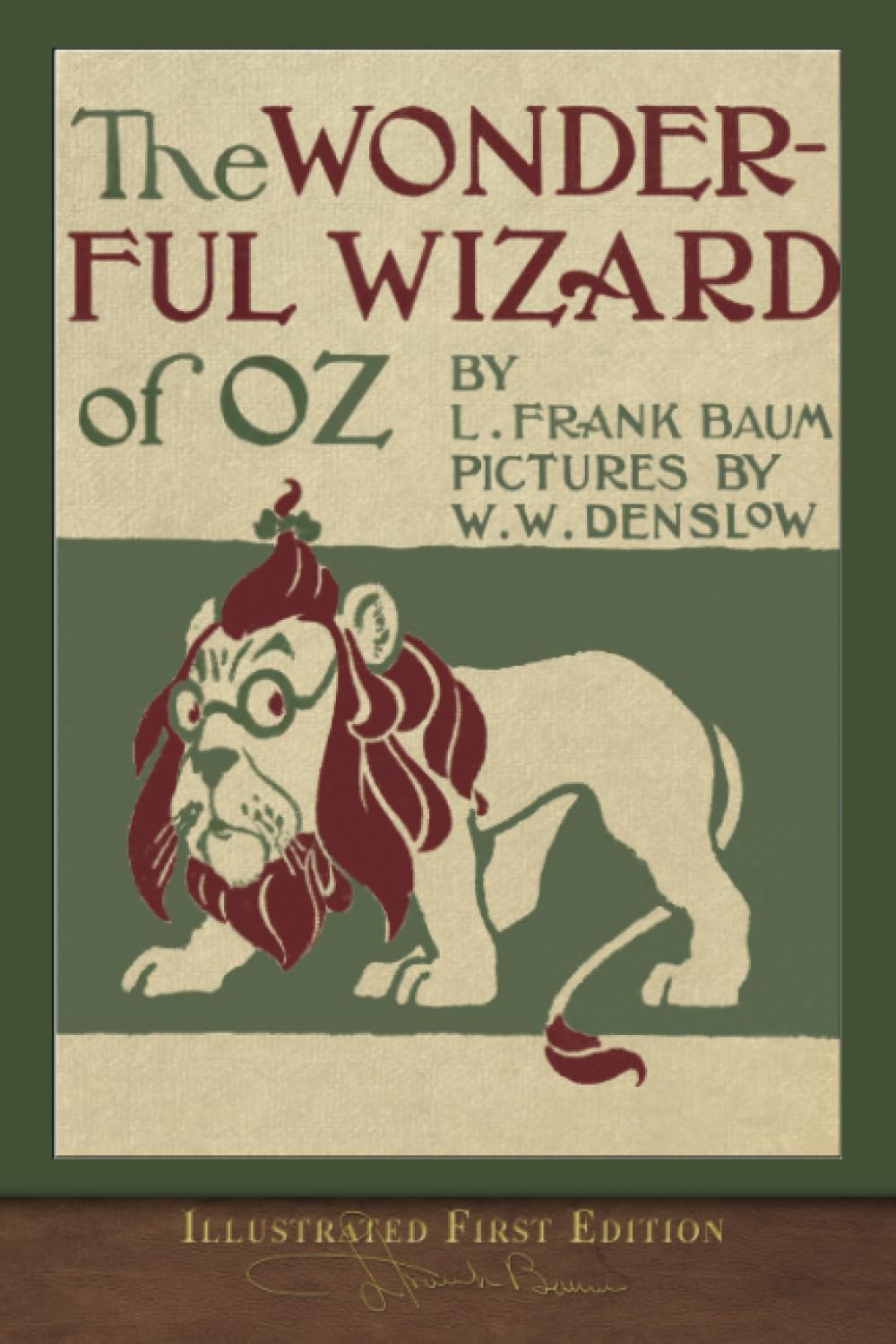 The Wonderful Wizard of Oz (Illustrated First Edition): 100th Anniversary OZ ...