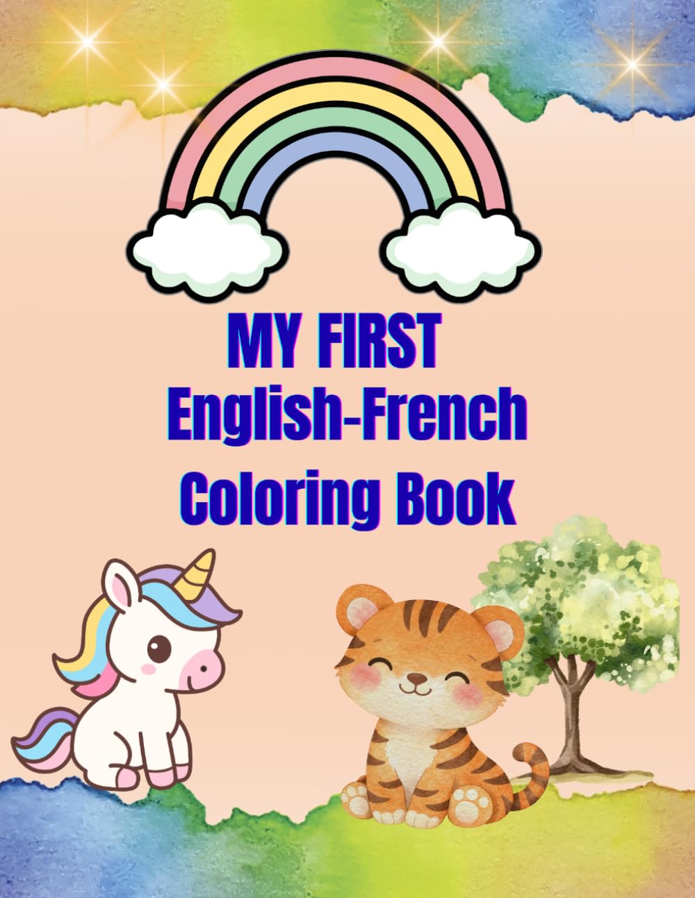 My First English–French Coloring Book: Learn Simple English–French Words While Coloring