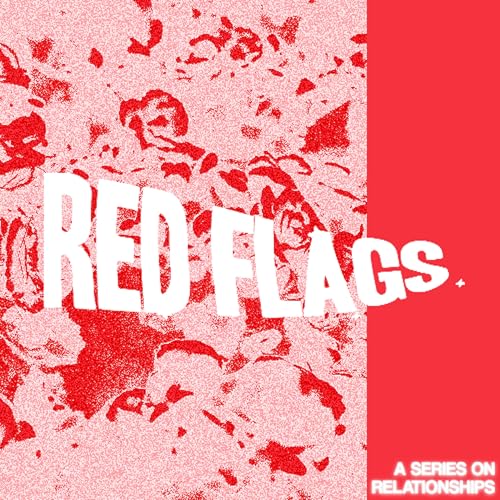 Keep Your Spouse Second: Red Flags - Part 3