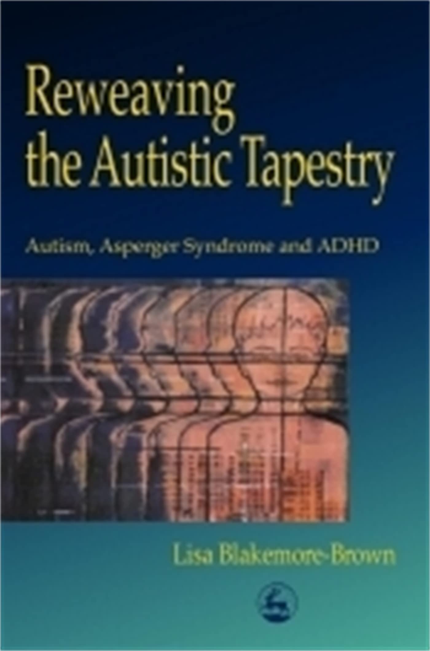 Buy Reweaving The Autistic Tapestry — BookShops.in