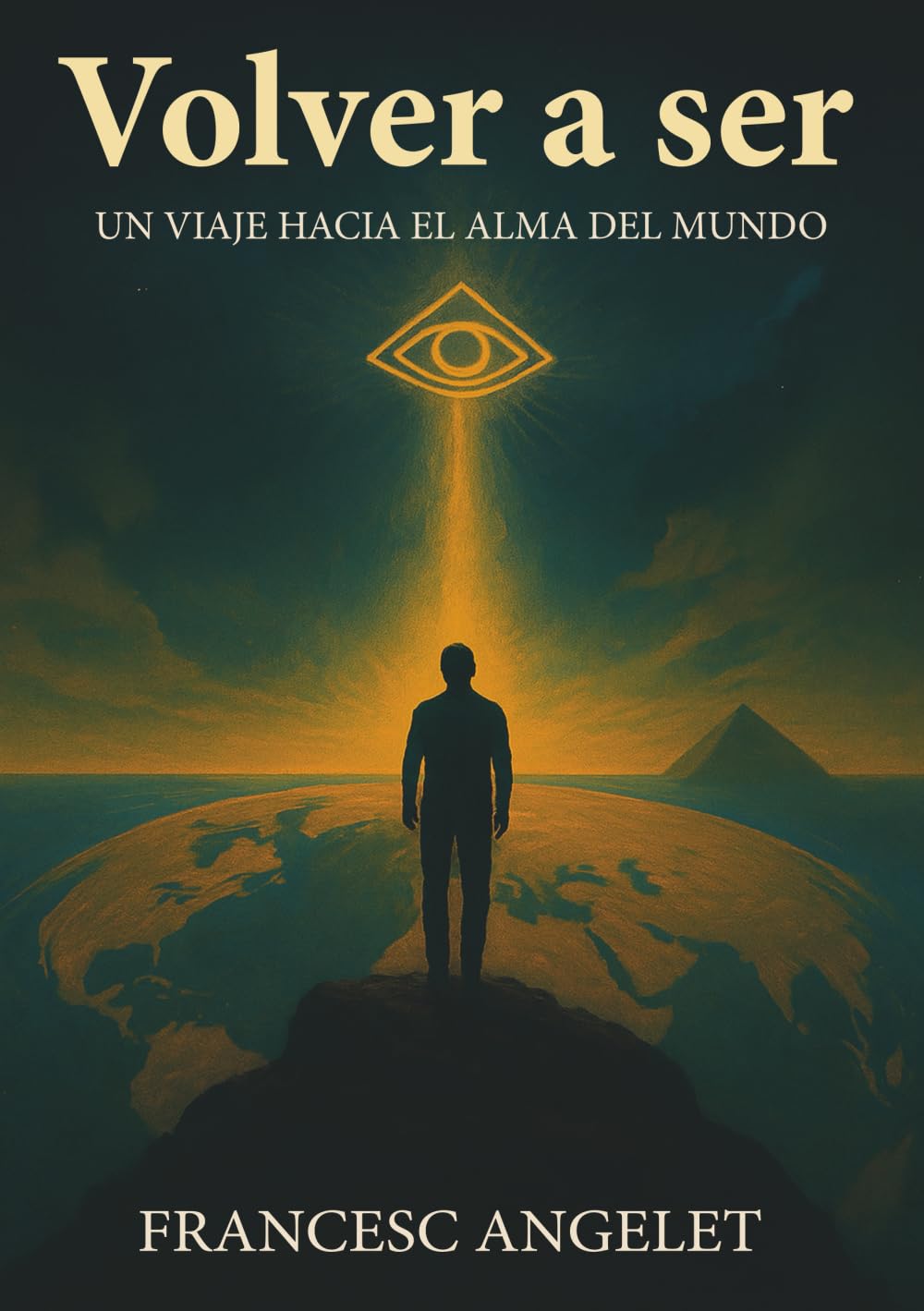 Volver a ser: Un viaje hacia el alma del mundo