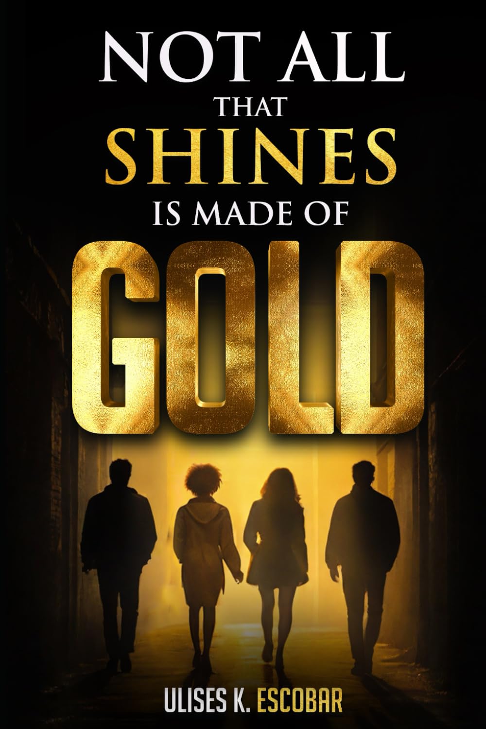 Not All That Shines Is Made of Gold: The Gift: 1