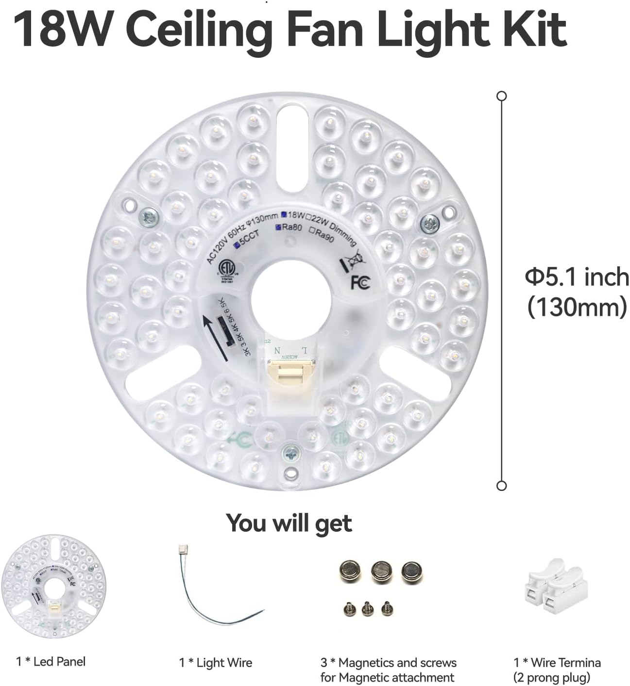 5" LED Ceiling Fan Light Retrofit Kit,18W,5CCT 3000K/3500K/4000K/5000K/6000K Adjustable,120VAC ETL Light Kit for Ceiling Fan