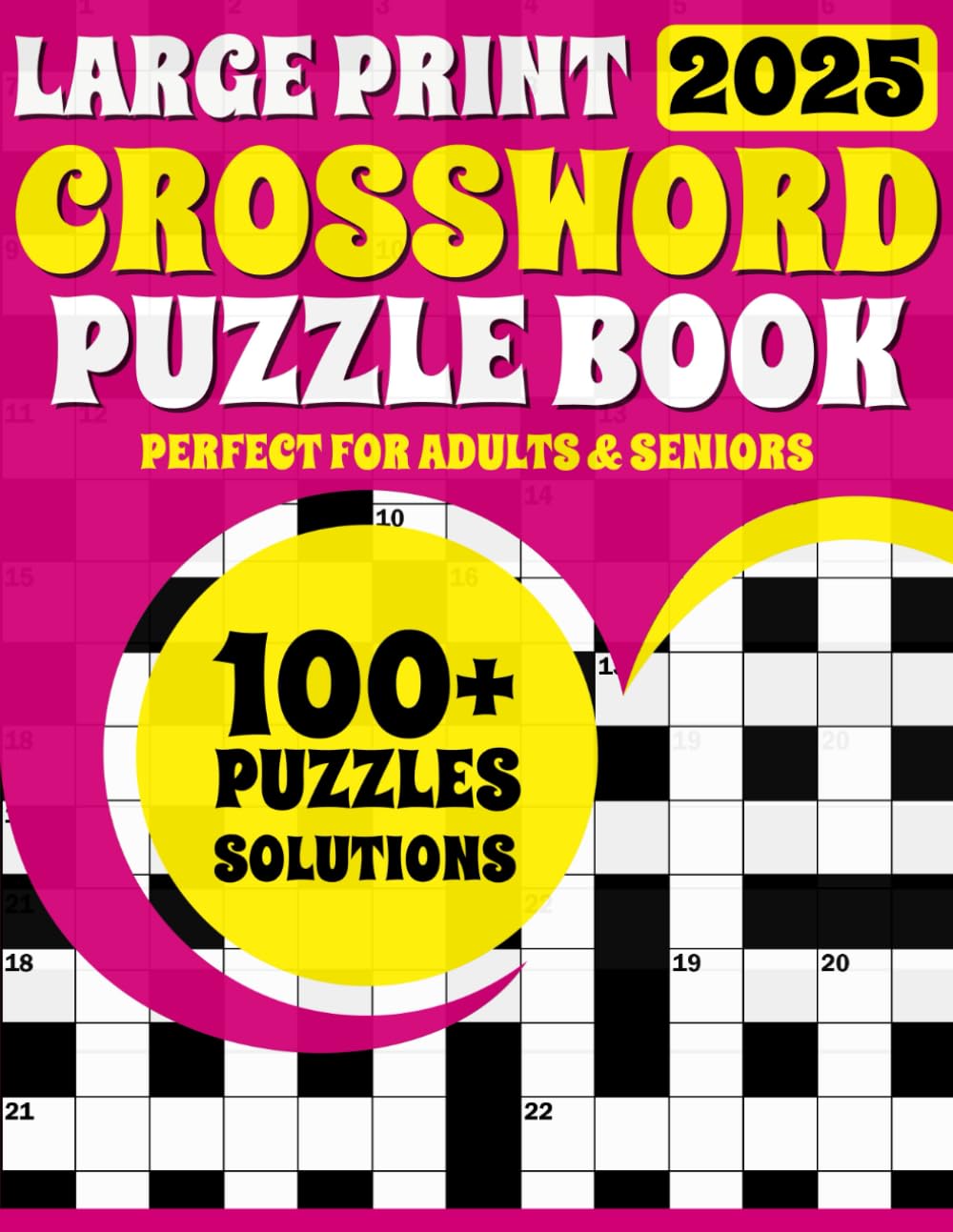 2025 Crossword Puzzle Book: Large Print Crossword for Adults and Seniors More than 100 Puzzles and Solutions for Brainstorming