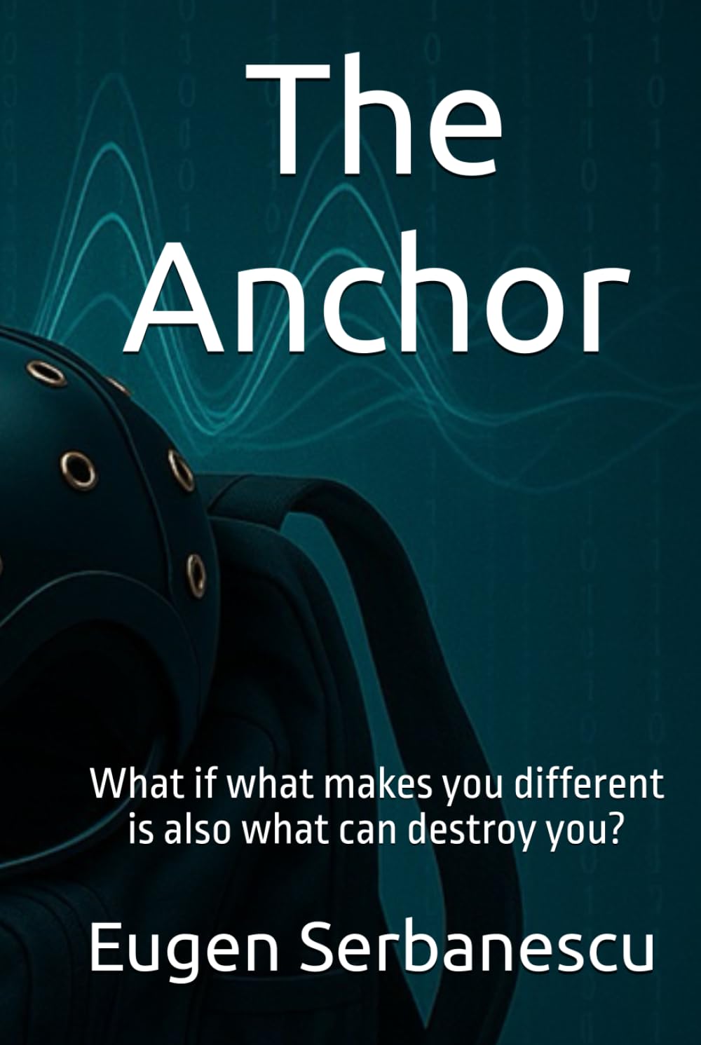 The Anchor: What if what makes you different is also what can destroy you?