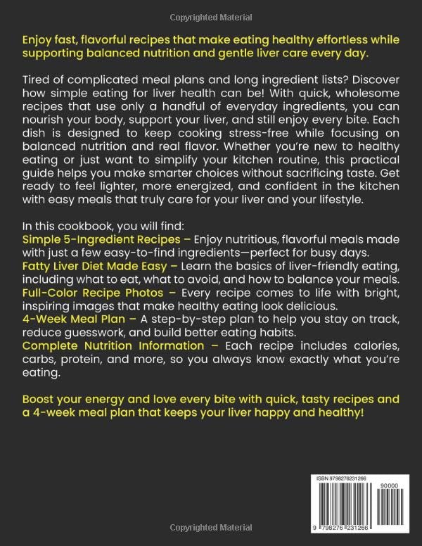 The Super Easy 5-Ingredient Fatty Liver Diet Cookbook for Beginners: Fast and Flavorful Recipes with a 4-Week Meal Plan to Promote Balanced Nutrition and Liver Care | Full Color Edition image 3