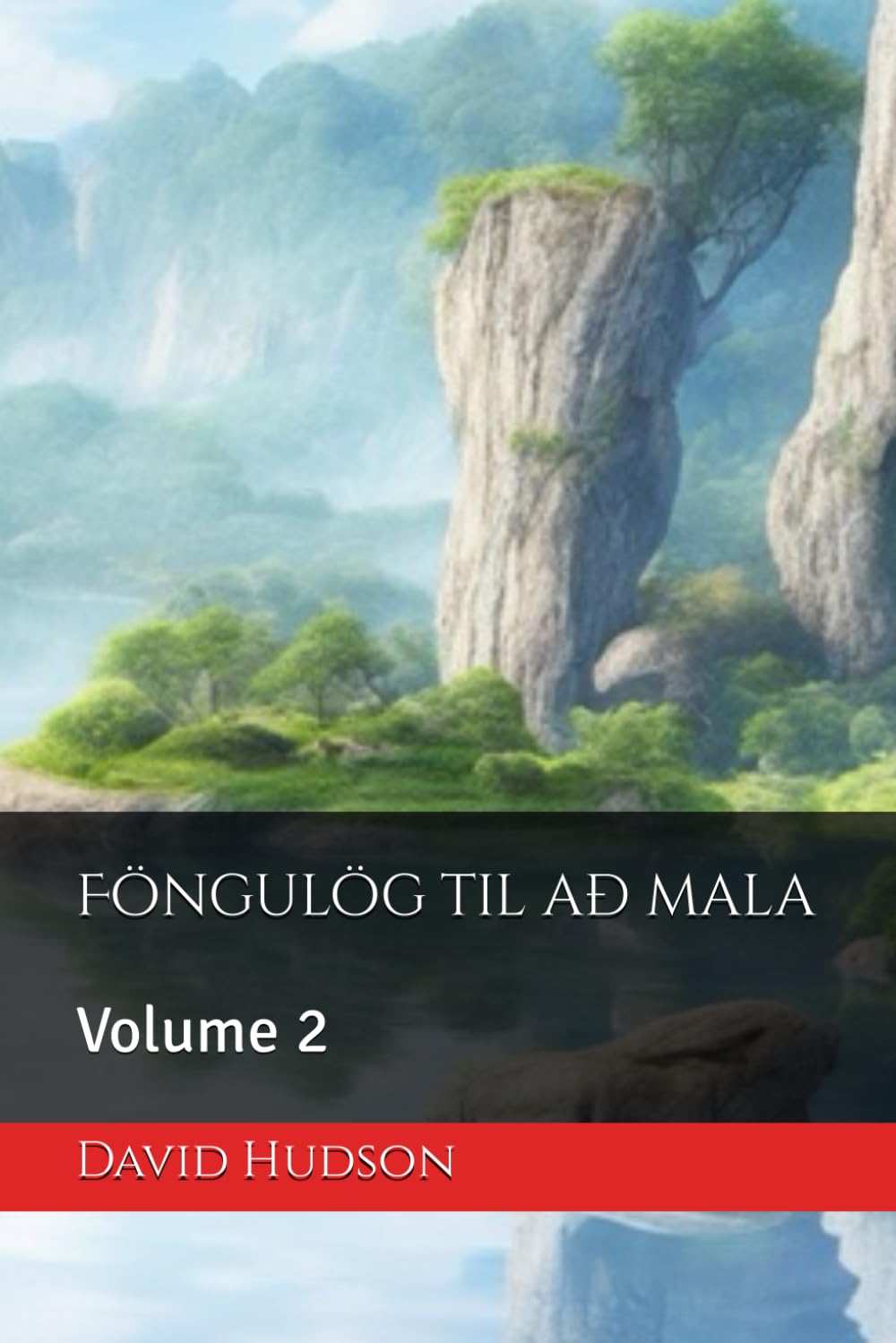 Fngulg til a mala: Volume 2
