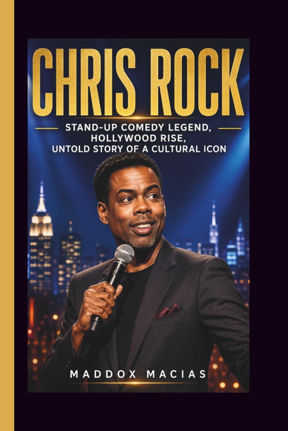 CHRIS ROCK: Stand-Up Comedy Legend, Hollywood Rise, Untold Story of a Cultural Icon