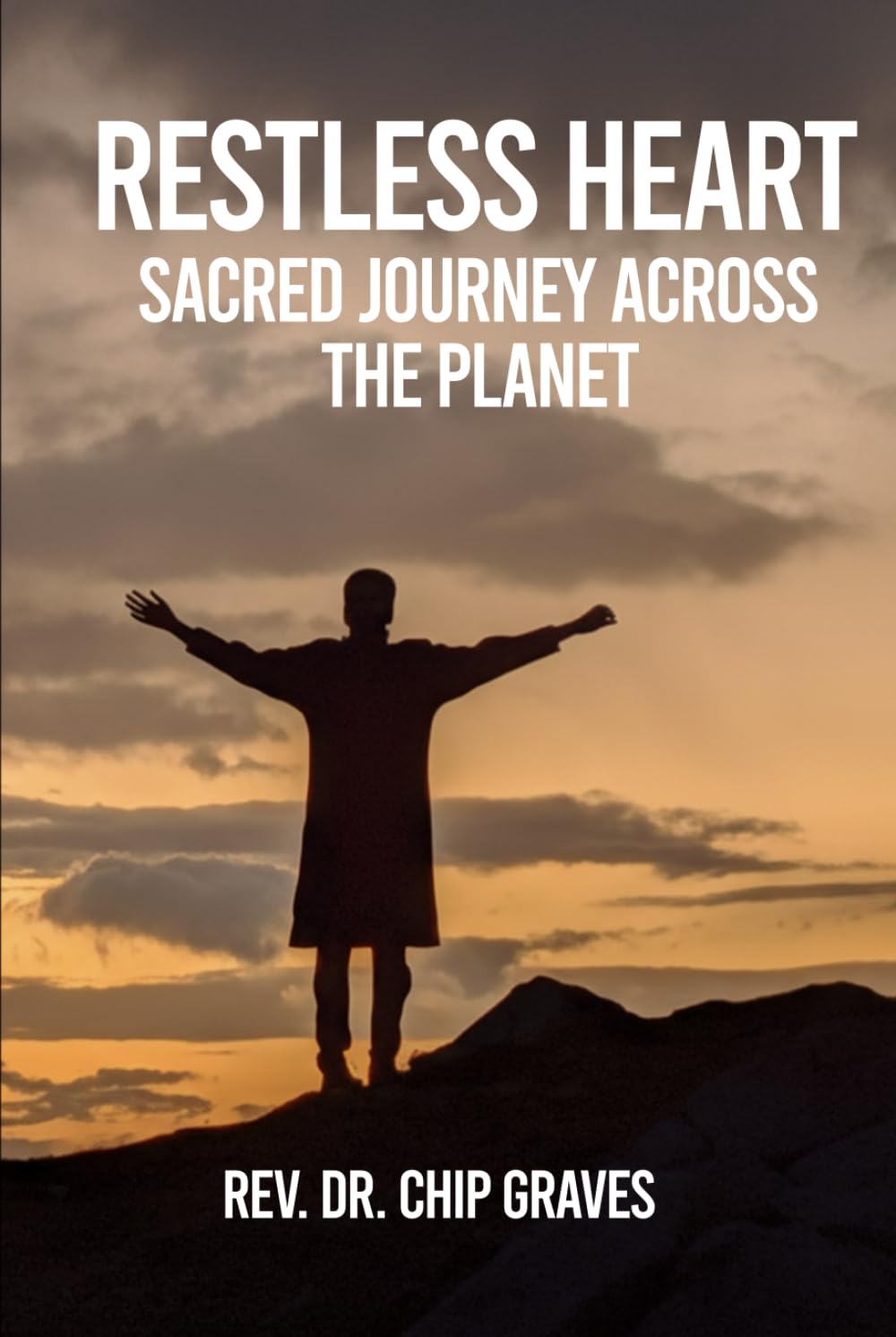 RESTLESS HEART: Sacred Journey Across the Planet