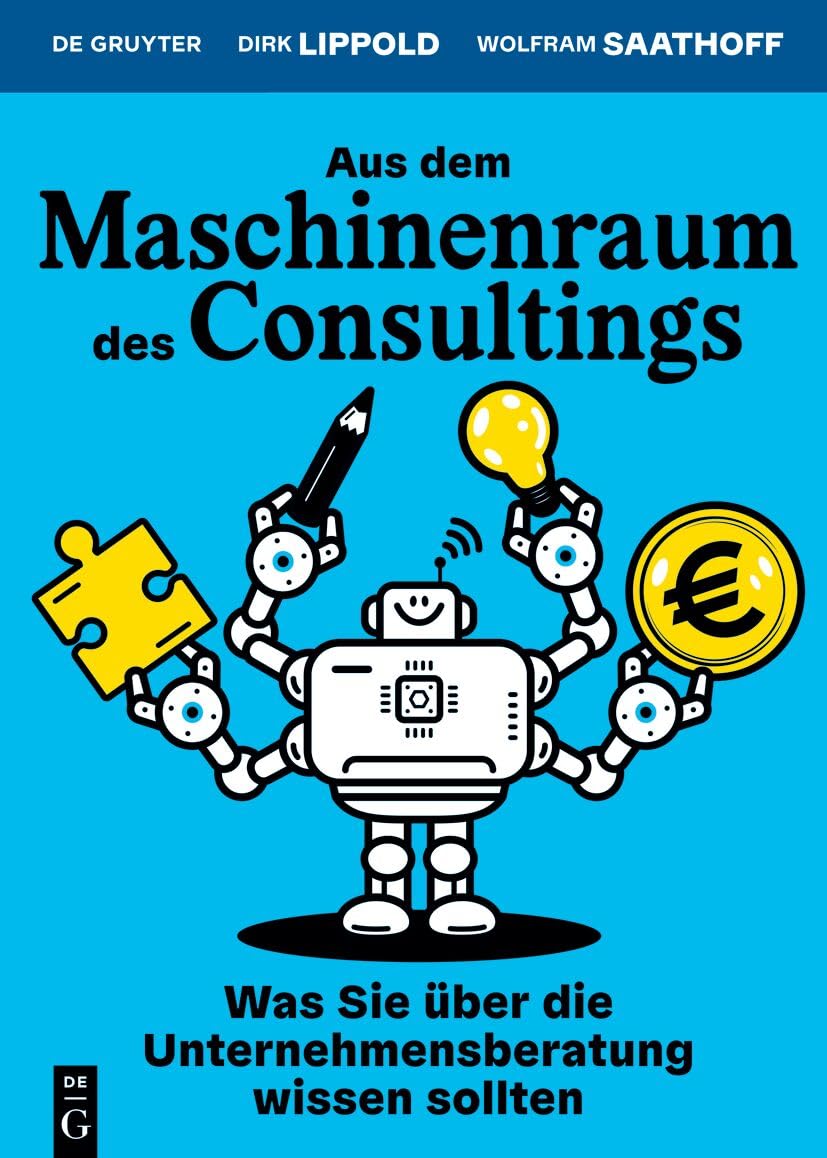 Aus dem Maschinenraum des Consultings: Was Sie über die Unternehmensberatung wissen sollten