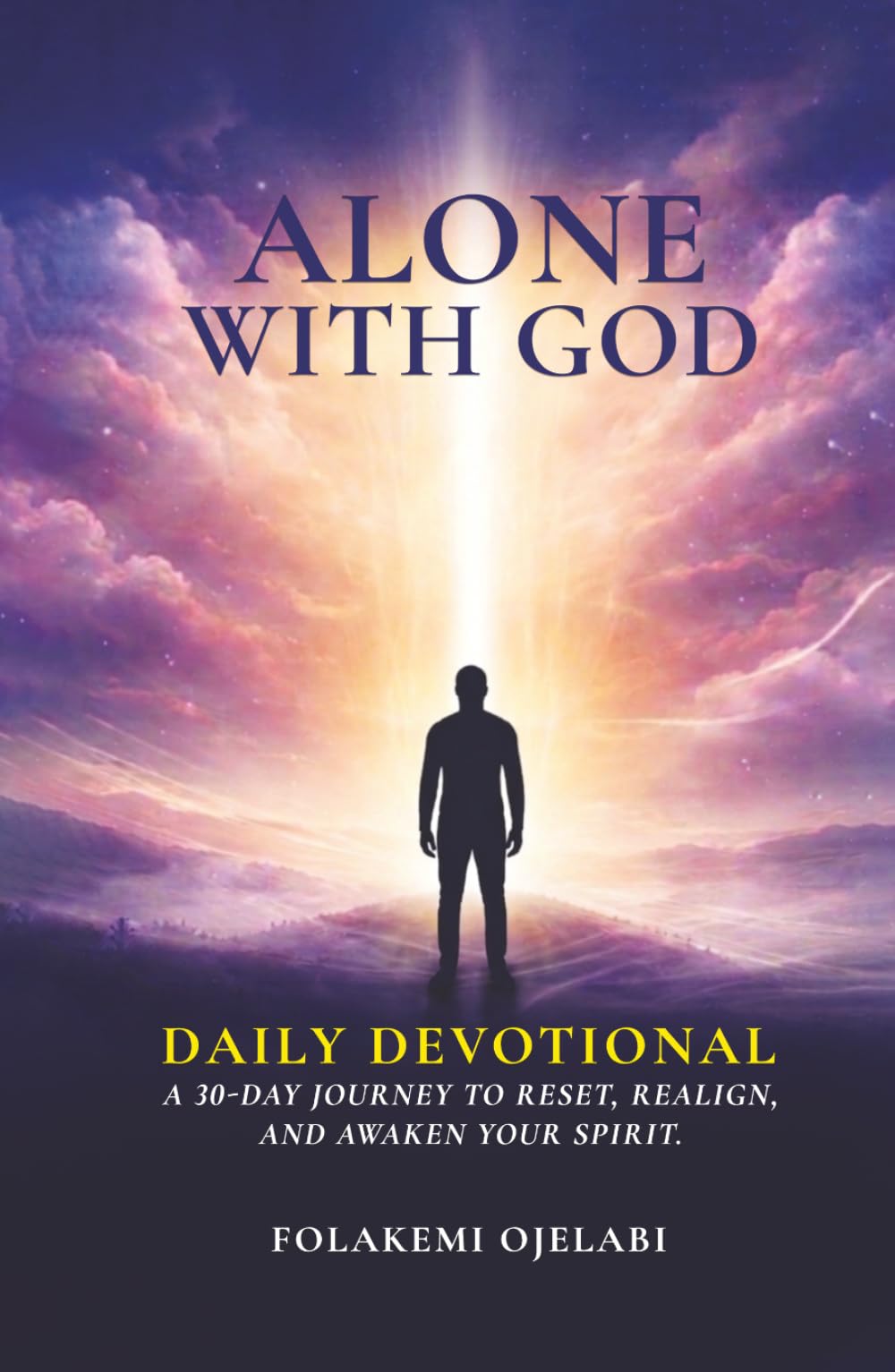 Alone With God: DAILY DEVOTIONAL