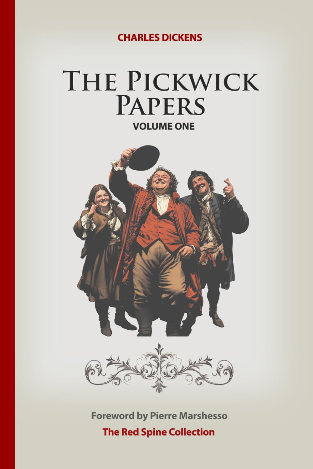 The Pickwick Papers: Volume One