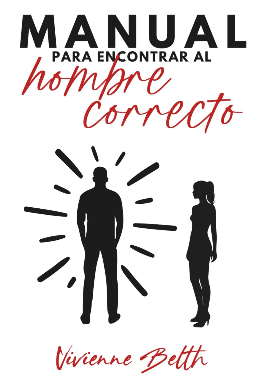 Manual para encontrar al hombre correcto