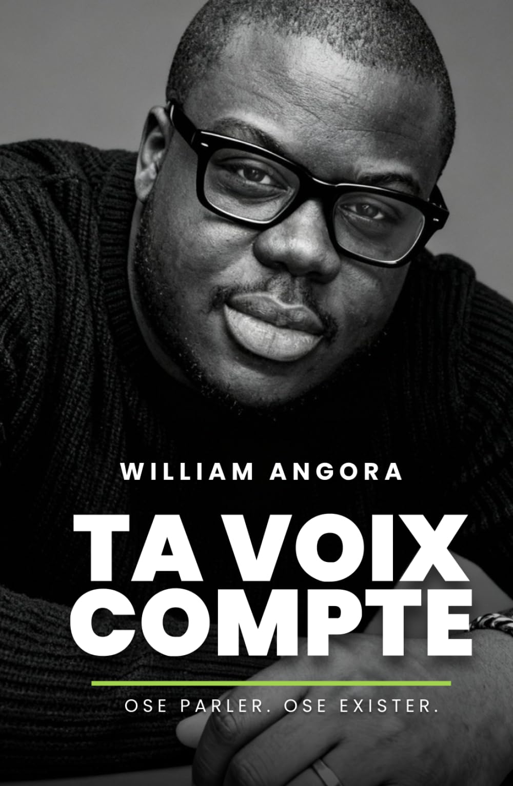 Ta Voix Compte: Le Guide Pratique pour Surmonter Tes Peurs, Développer Ta Confiance en Soi et Libérer Ta Voix Authentique Sans Te Trahir