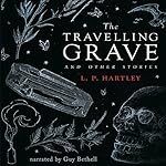 Cover of The Travelling Grave and Other Stories