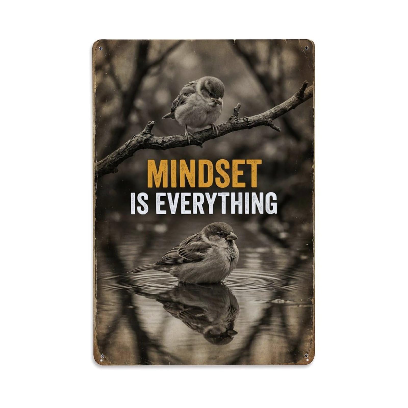 Metal Tin Sign Mindset Is Everything Sparrow Animal Motivation Quote