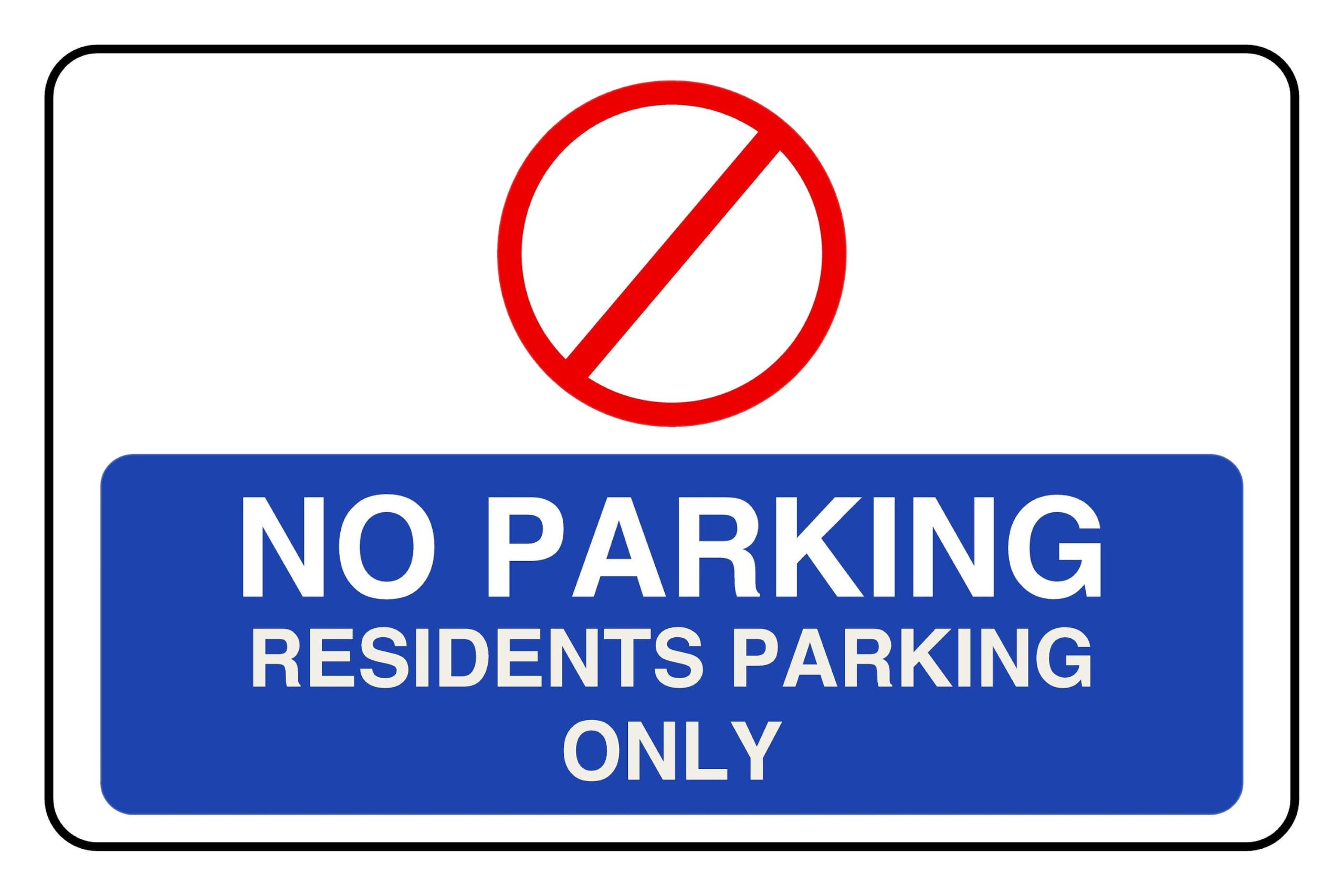 No Parking Residents Parking Only - safety sign - 3mm Aluminum Dibond for indoor/outdoor usage (400mm x 300mm) 14m Viewing Distance.