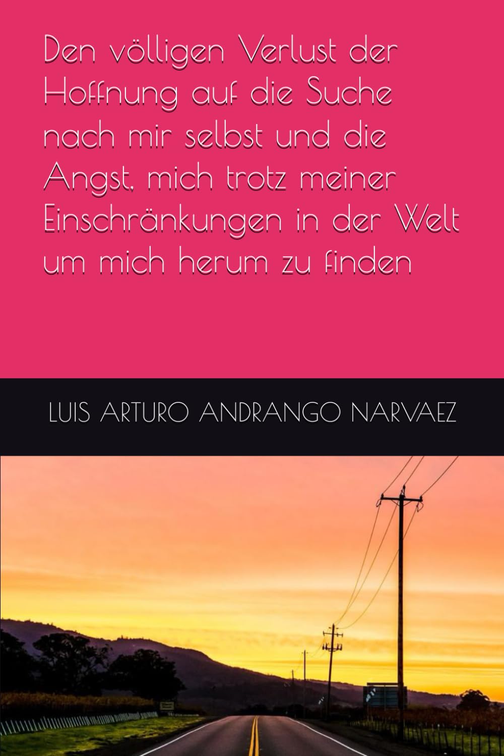 Den völligen Verlust der Hoffnung auf die Suche nach mir selbst und die Angst, mich trotz meiner Einschränkungen in der Welt um mich herum zu finden