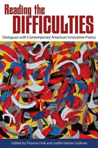 Buy Reading the Difficulties: Dialogues with Contemporary American Innovative Poetry (Modern and Contemporary Poetics) — BookShops.in