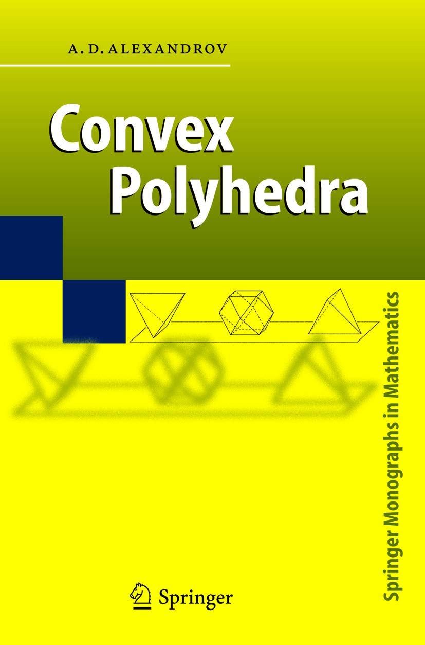 Convex Polyhedra (Springer Monographs in Mathematics)