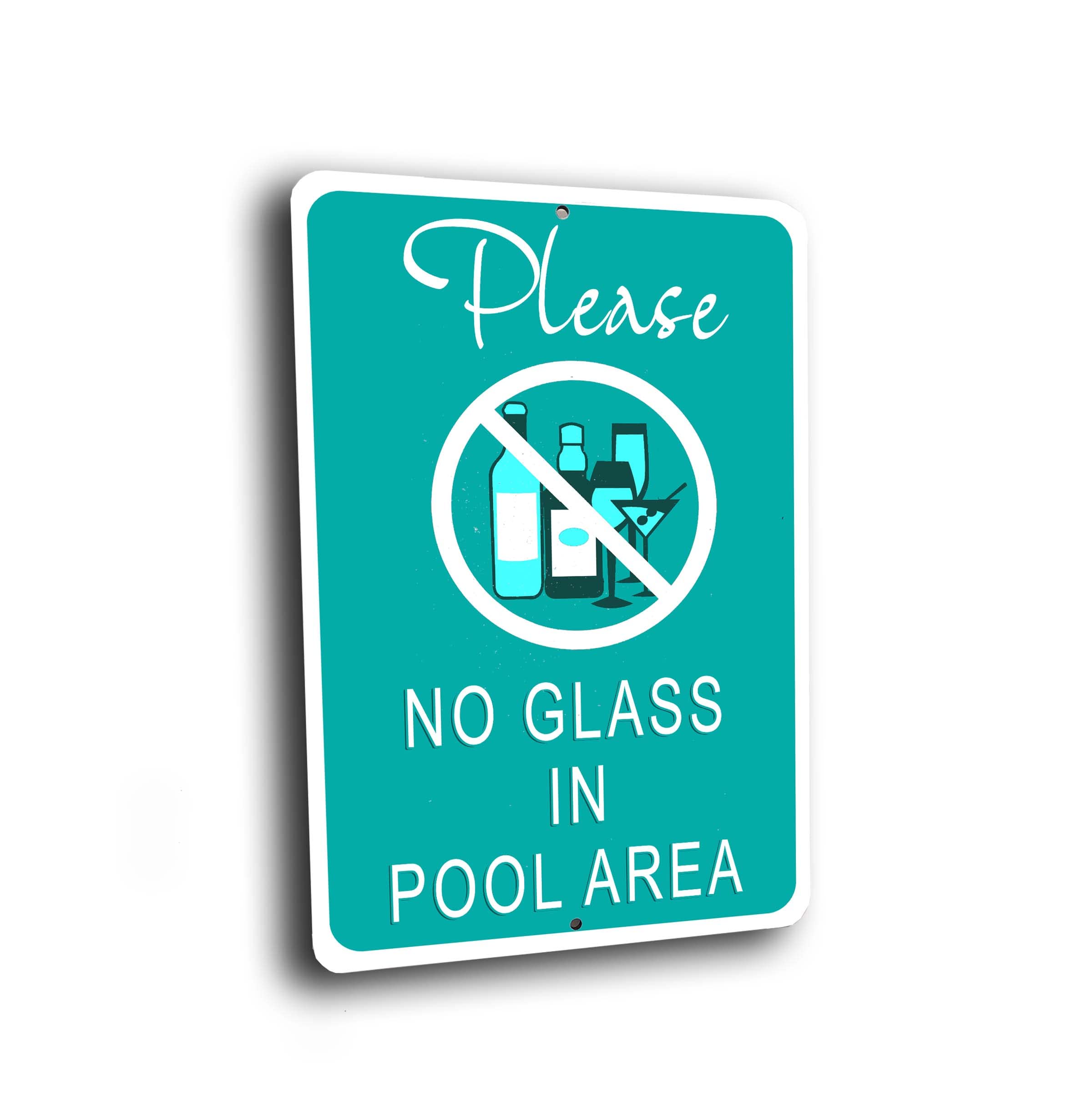 Deca Moda No Glass in The Pool Area Sign, Pool Signs, Indoor or Outdoor Use, Composite Aluminum Sign