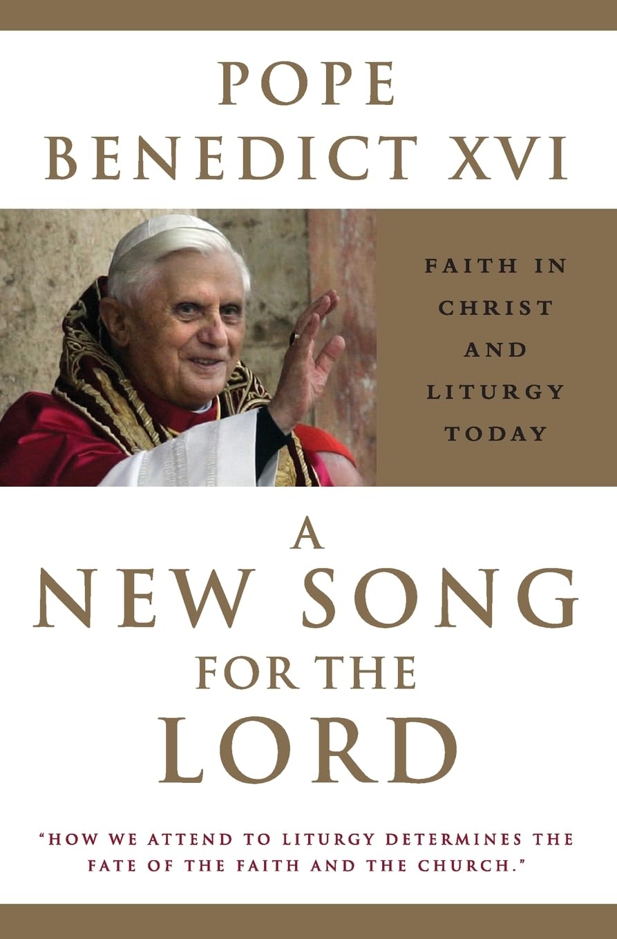 A New Song for the Lord - Pope Bendict XV1,Pope Benedict XVI