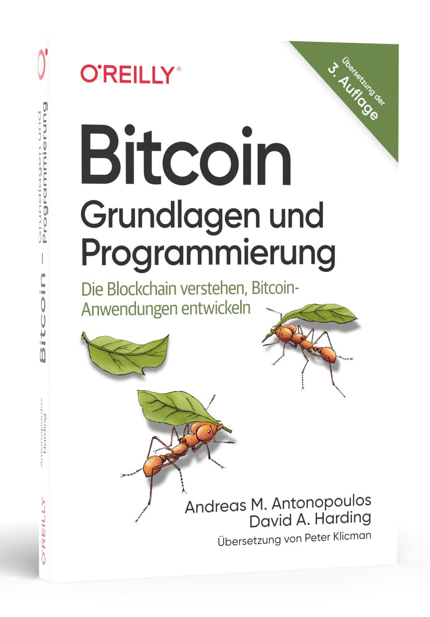 Bitcoin - Grundlagen und Programmierung: Die Blockchain verstehen,  Anwendungen entwickeln (Animals) : Antonopoulos, Andreas M., Harding, David  A., Klicman, Peter: Amazon.de: Bücher