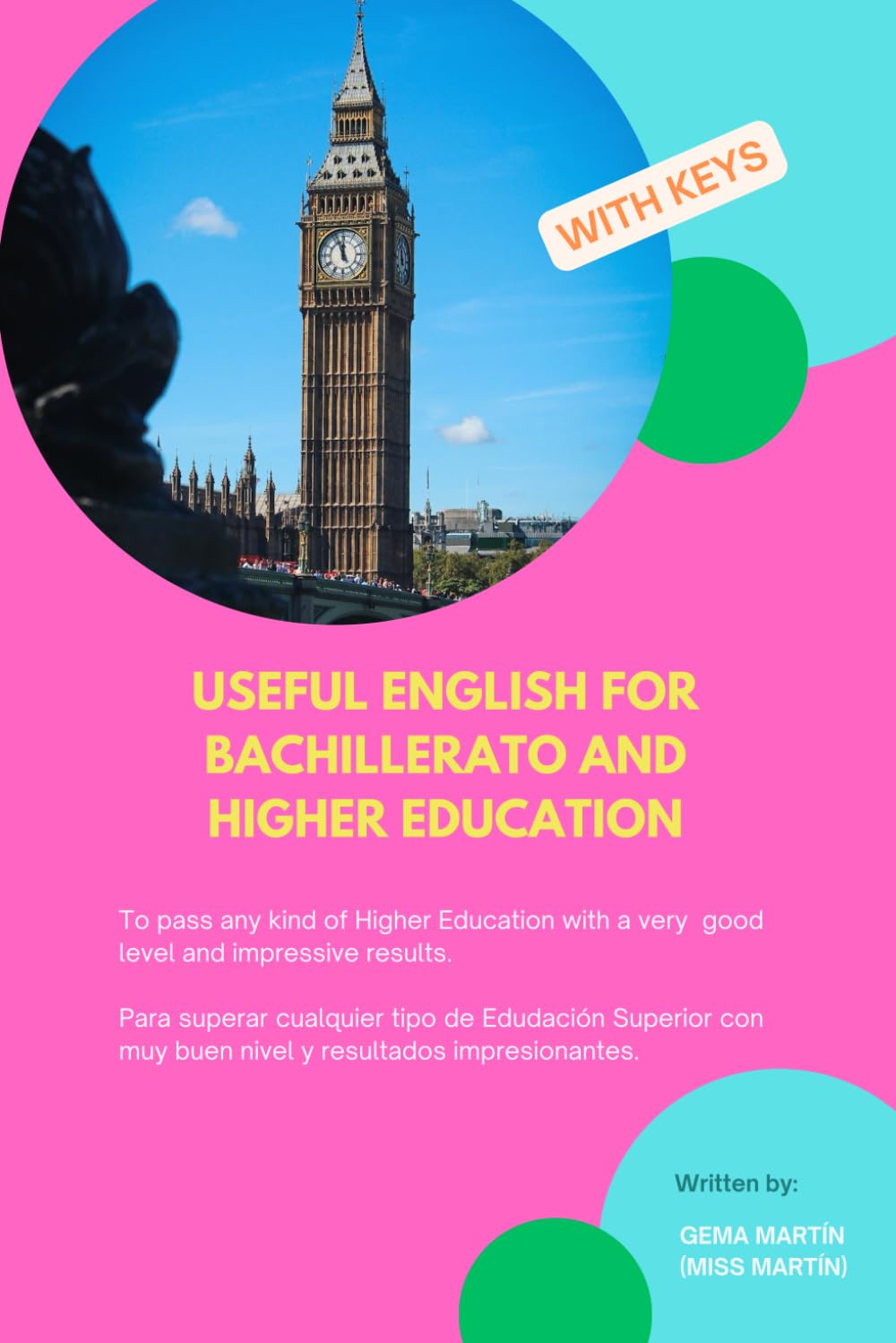 USEFUL ENGLISH FOR BACHILLERATO AND HIGHER EDUCATION with keys