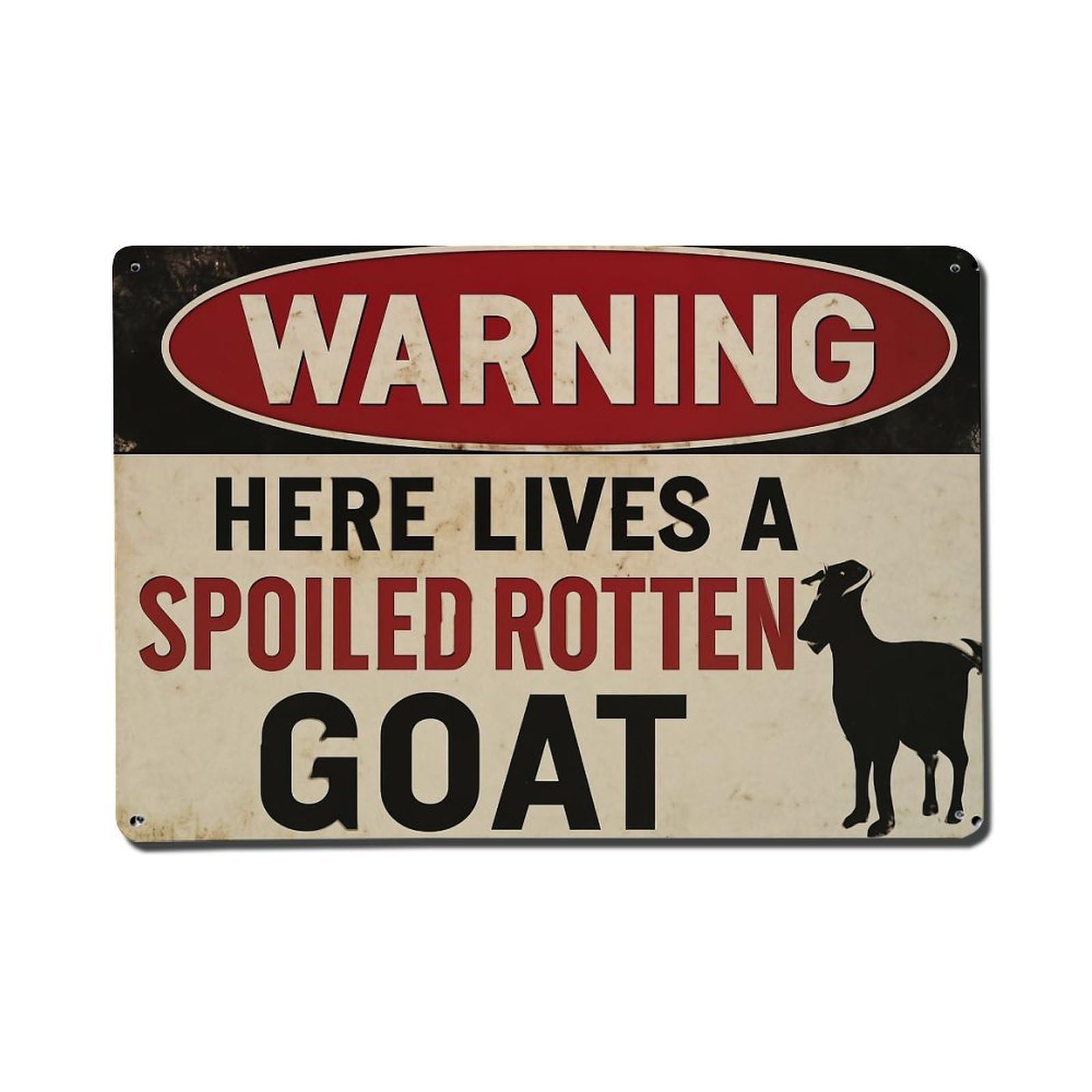 Warning Here Lives A Spoiled Rotten Goat Tin Sign Metal Poster Vintage Metal Signs for Home Man Cave Bar Cafe Kitchen laundry room Wall Decorations Gift 8x12Inch