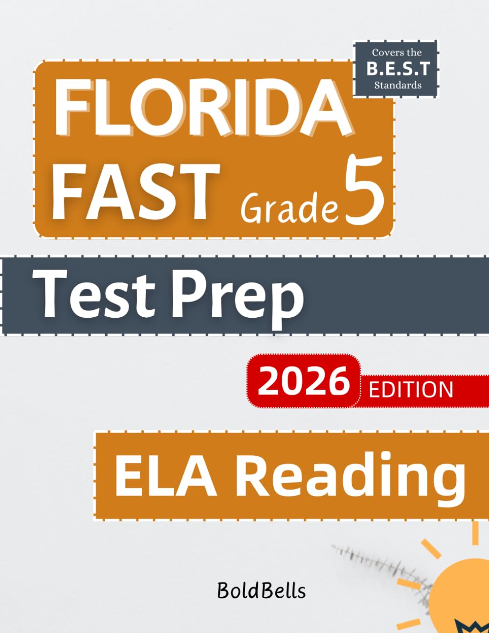 Florida FAST Test Prep ELA Reading Grade 5: Essential ELA Reading Practice Test Prep for Florida Assessment of Student Thinking (FAST) 5th grade