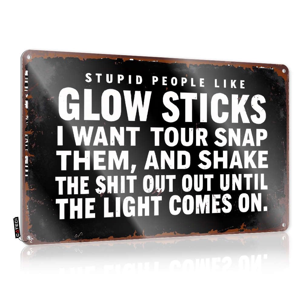 College Flags For Dorm Stupid People Like Glow Sticks. Tin Sign Funny Wall Flags Room Stuff(30X40CM)