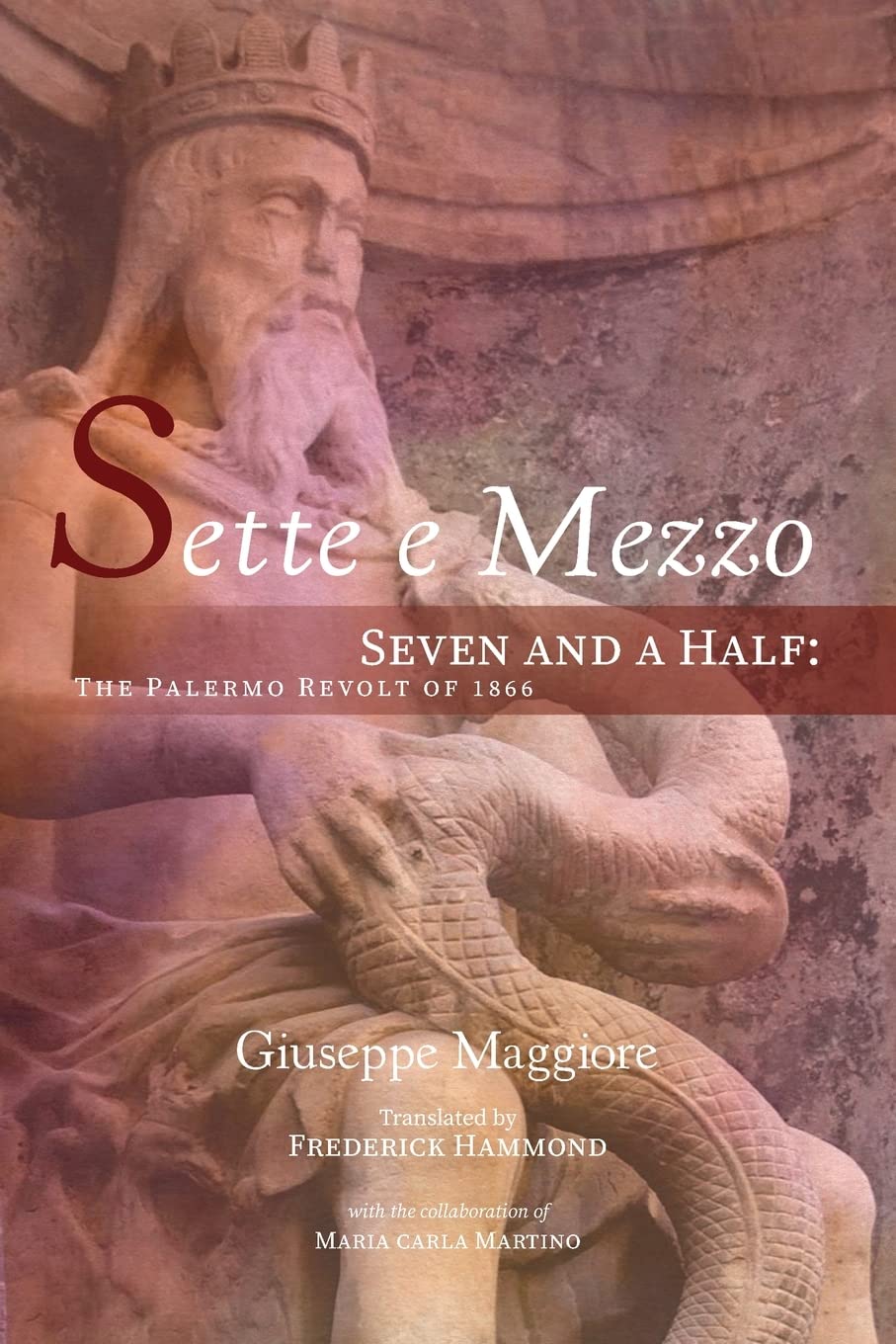 Sette e Mezzo: Seven and a Half: The Palermo Revolt of 1866