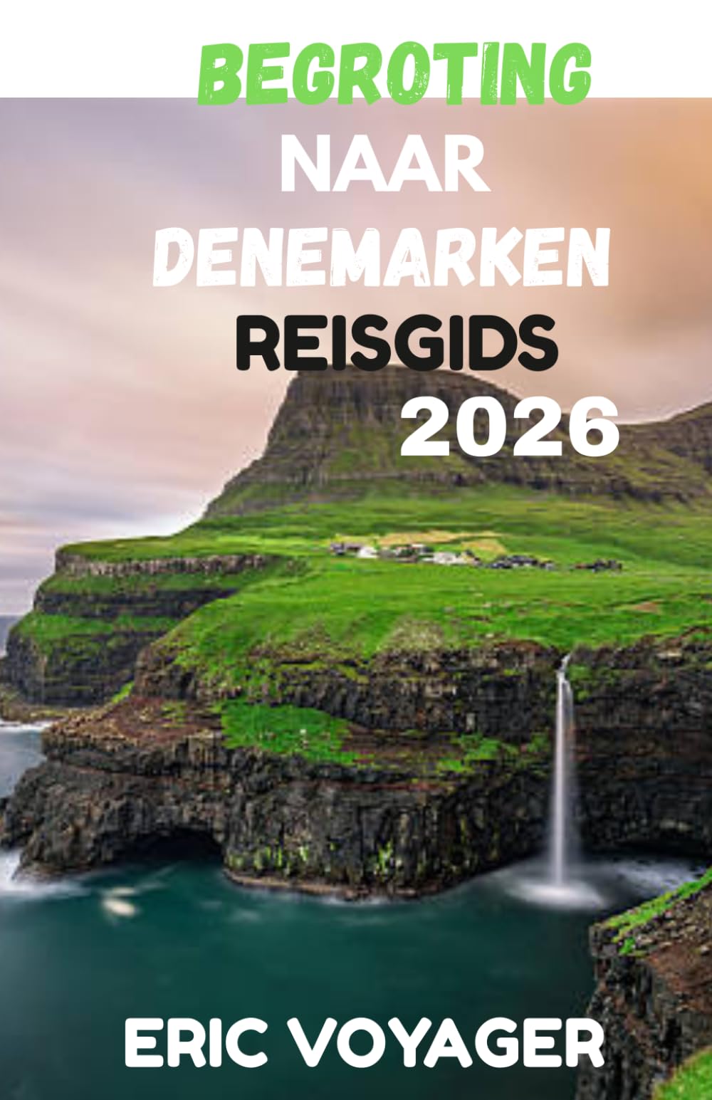 BEGROTING NAAR DENEMARKEN REISGIDS 2026